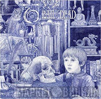  ...And You Will Know Us By The Trail Of Dead  - The Century Of Self