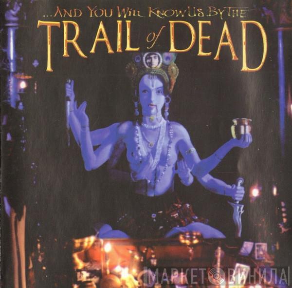  ...And You Will Know Us By The Trail Of Dead  - Madonna