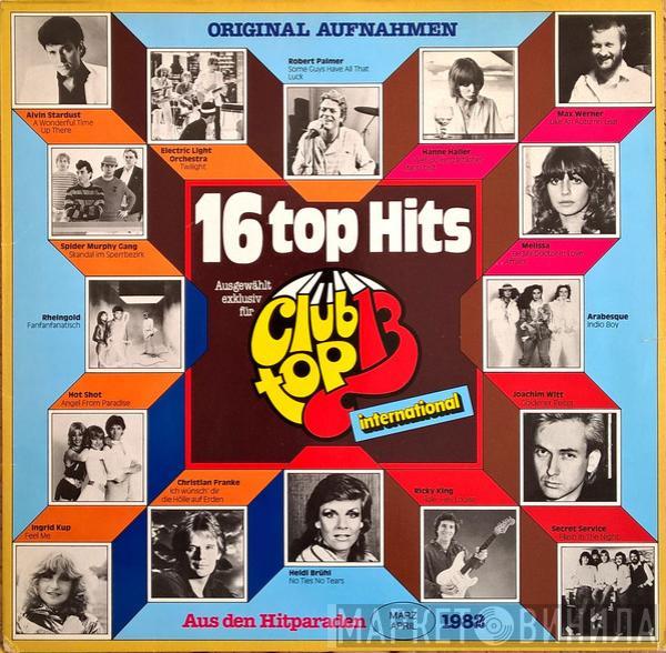  - 16 Top Hits - Aus Den Hitparaden März / April 1982