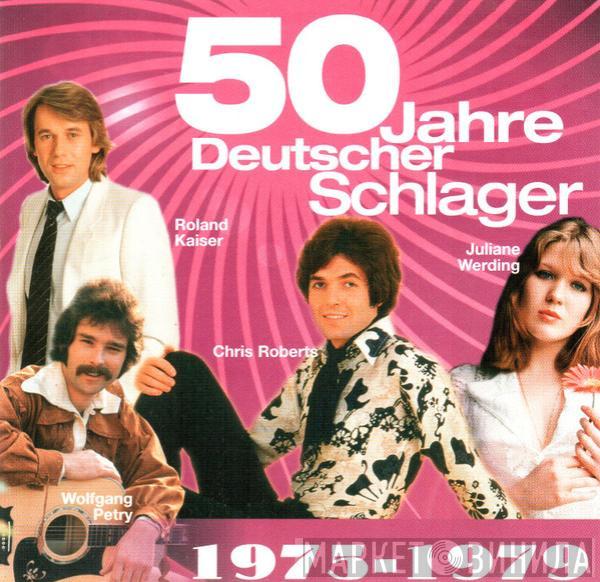  - 50 Jahre Deutscher Schlager / 1975-1979