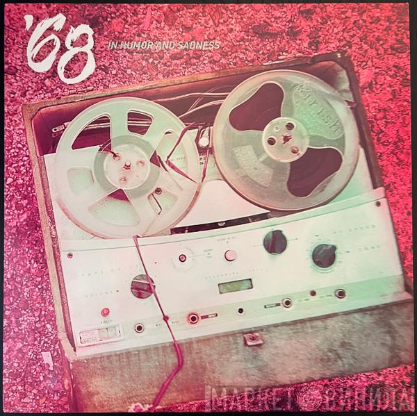  '68  - In Humor And Sadness