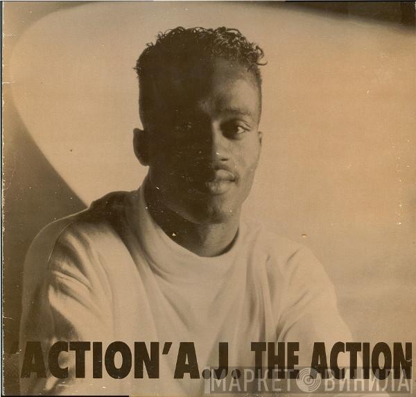 'Action' A.J. - The Action