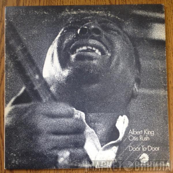 / Albert King  Otis Rush  - Door To Door