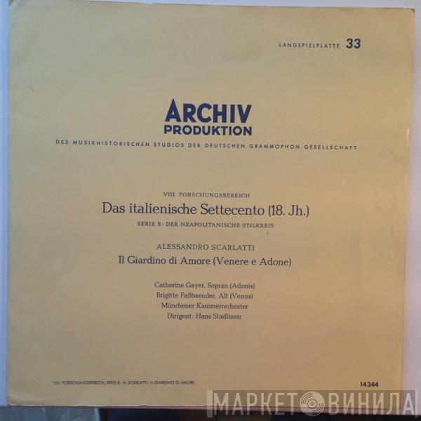 / Alessandro Scarlatti , Catherine Gayer , Brigitte Fassbaender , Münchener Kammerorchester  Hans Stadlmair  - Il Giardiano Di Amore (Venere E Adone)