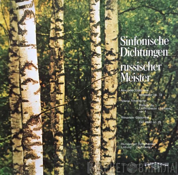 / Alexander Glazunov - Николай Черепнин , Leitung: Nürnberger Symphoniker  Zsolt Deaky  - Sinfonische Dichtungen Russischer Meister