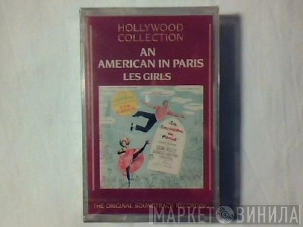  - An American In Paris / Les Girls
