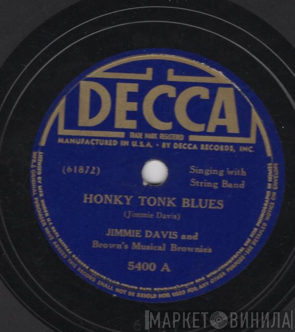 ,And Jimmie Davis  Brown's Musical Brownies  - Honky Tonk Blues / Do You Ever Think Of Me?
