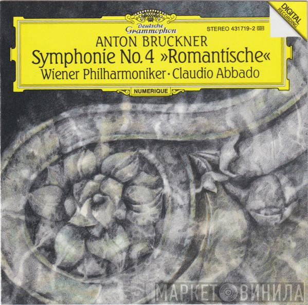 / Anton Bruckner • Wiener Philharmoniker  Claudio Abbado  - Symphony No. 4 »Romantische«
