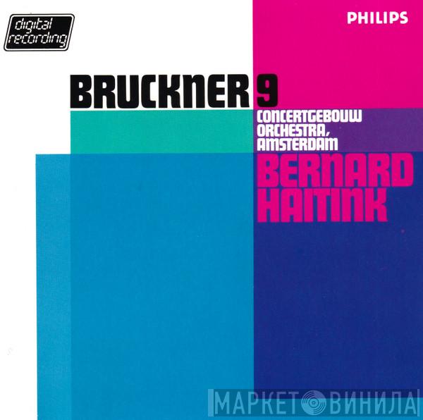 / Anton Bruckner , Concertgebouworkest  Bernard Haitink  - Symphony No. 9