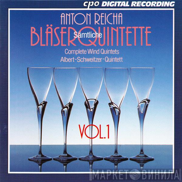 / Anton Reicha  Albert Schweitzer Quintett  - Sämtliche Bläserquintette Vol. 1