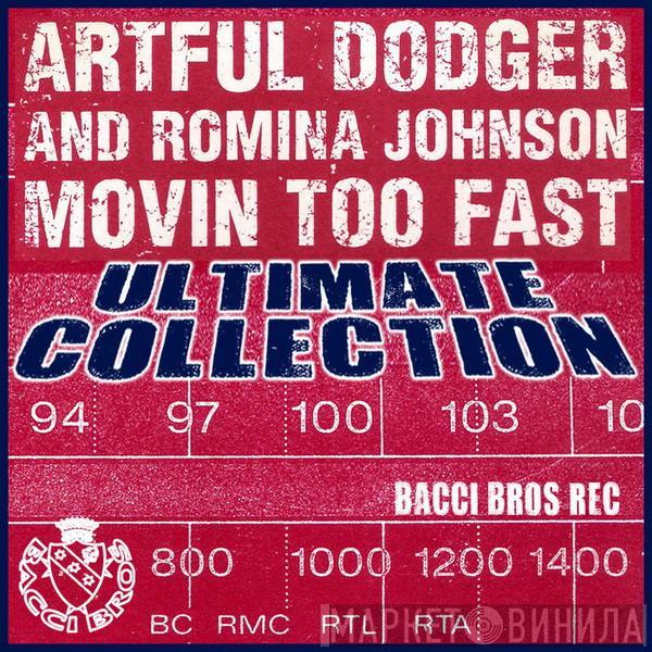 / Artful Dodger  Romina Johnson  - Movin' Too Fast (Ultimate Collection)