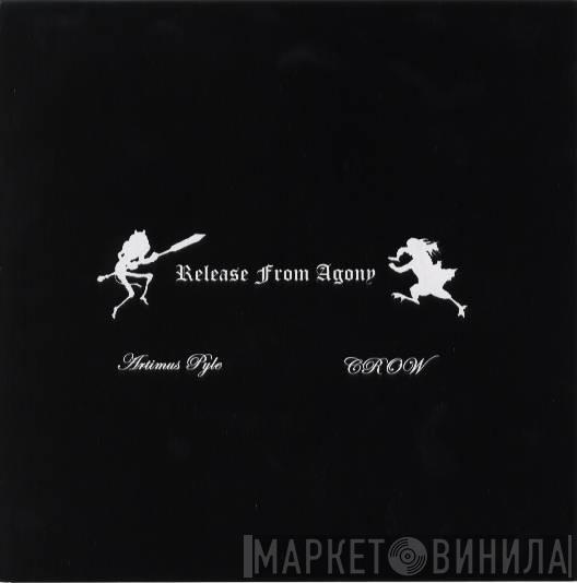 / Artimus Pyle  Crow   - Release From Agony