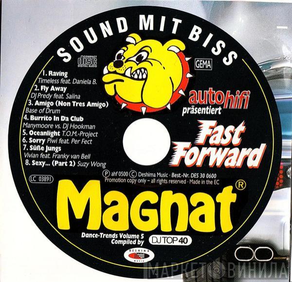  - Autohifi Präsentiert Fast Forward / Magnat Dance-Trends Volume 5