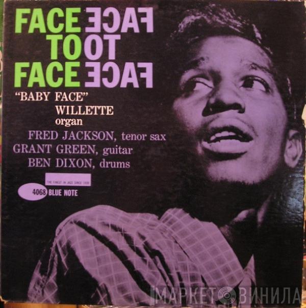 'Baby Face' Willette - Face To Face