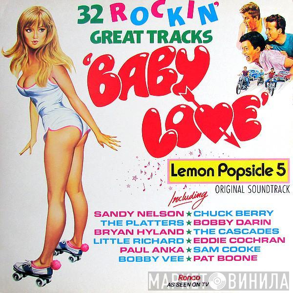  - Baby Love (32 Rockin' Great Tracks) / Lemon Popsicle 5