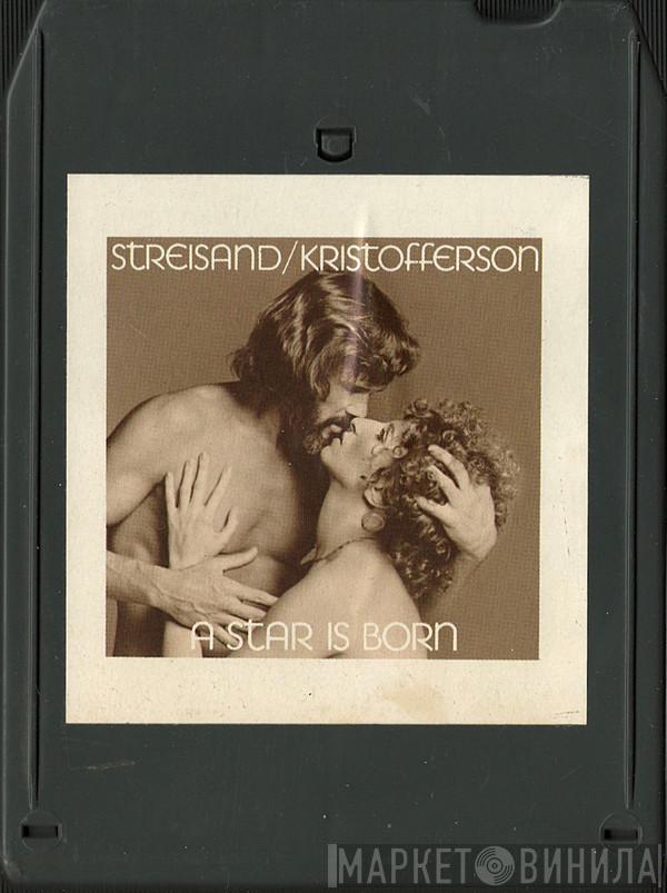 / Barbra Streisand  Kris Kristofferson  - A Star Is Born