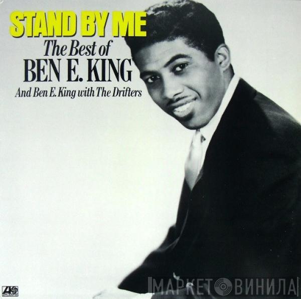 / Ben E. King With Ben E. King  The Drifters  - Stand By Me: The Best Of Ben E. King And Ben E. King With The Drifters
