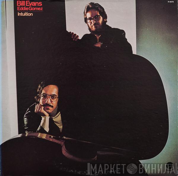/ Bill Evans  Eddie Gomez  - Intuition