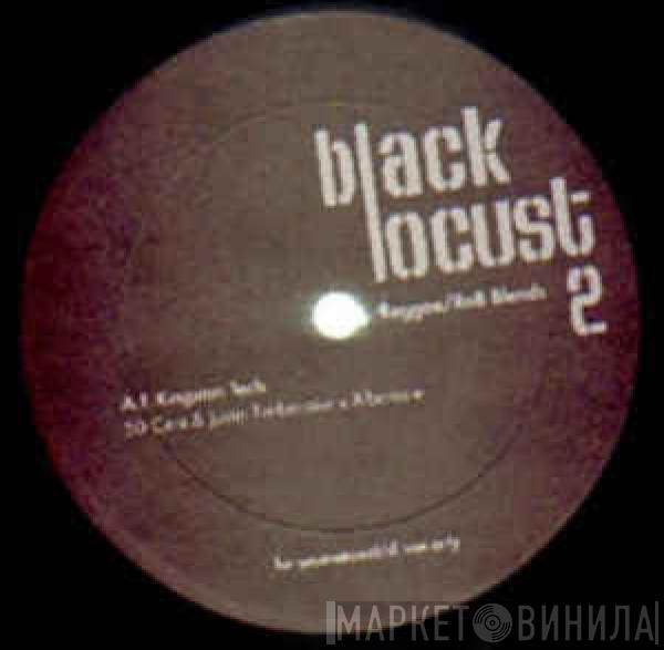  - Black Locust 2 - Reggae/RnB Blends