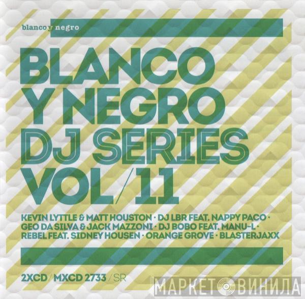  - Blanco Y Negro DJ Series Vol/11