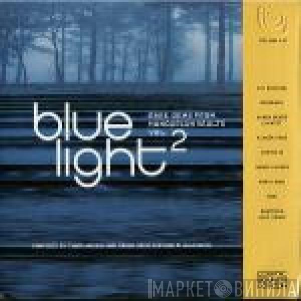  - Blue Light - Rare Jazz / Fusion Gems From Hungarian Vaults Vol. 2