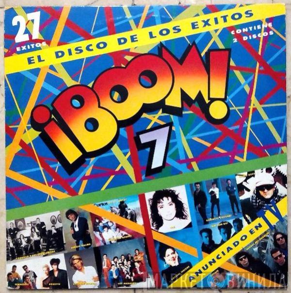  - ¡Boom! 7 (El Disco De Los Éxitos)