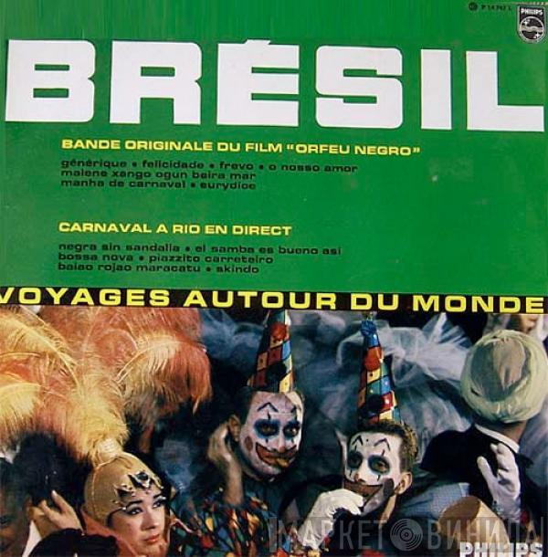  - Brésil (Bande Originale Du Film "Orfeu Negro" / Carnaval A Rio En Direct)