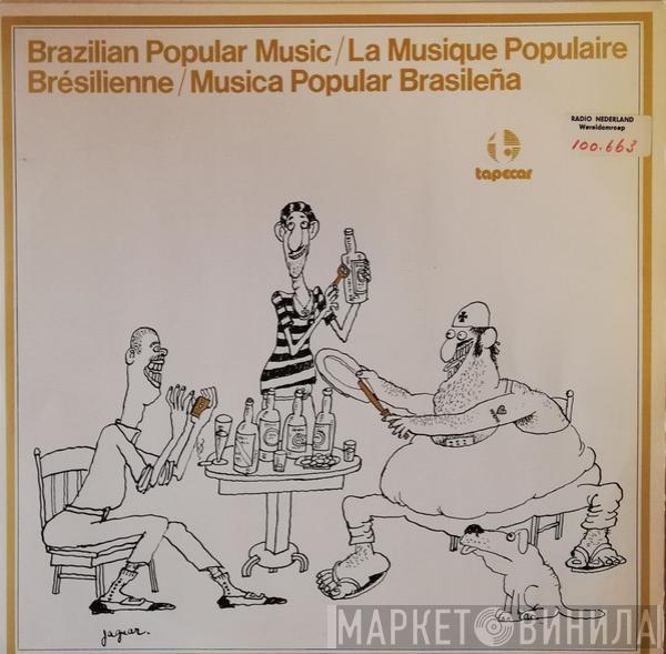  - Brazilian Popular Music / La Musique Populaire Brésilienne / Musica Popular Brasileña Vol. 8