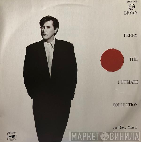 / Bryan Ferry  Roxy Music  - Bryan Ferry - The Ultimate Collection With Roxy Music
