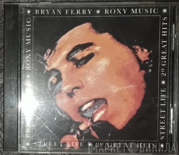 / Bryan Ferry  Roxy Music  - Street Life: 20 Great Hits