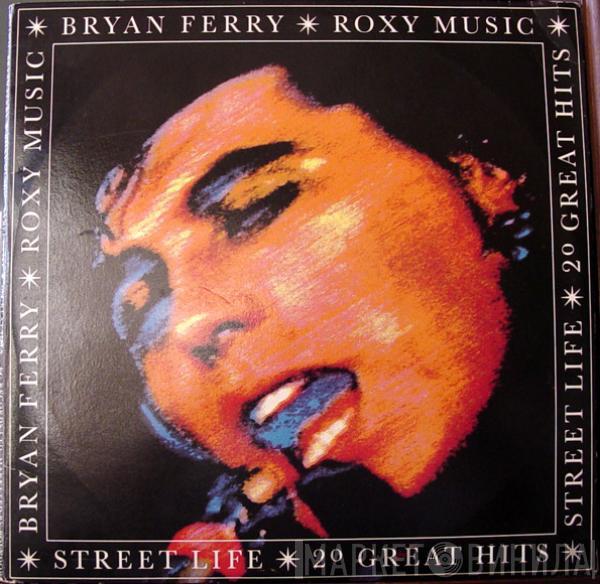 / Bryan Ferry  Roxy Music  - Street Life: 20 Great Hits