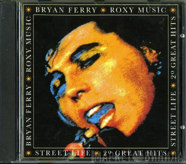 / Bryan Ferry  Roxy Music  - Street Life: 20 Great Hits