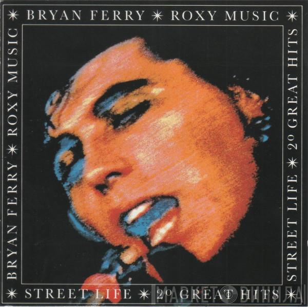 / Bryan Ferry  Roxy Music  - Street Life - 20 Great Hits