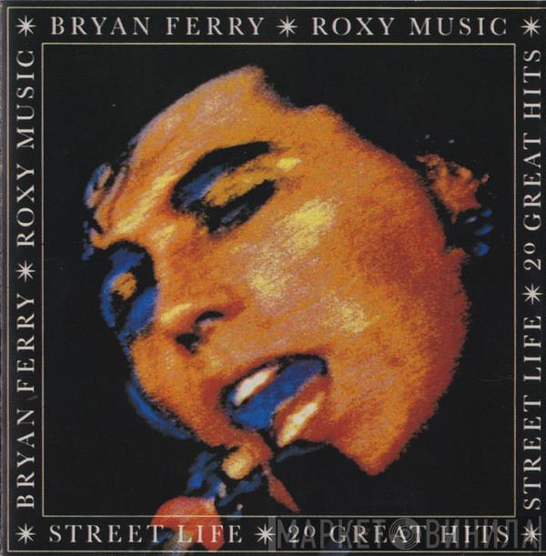 / Bryan Ferry  Roxy Music  - Street Life - 20 Great Hits