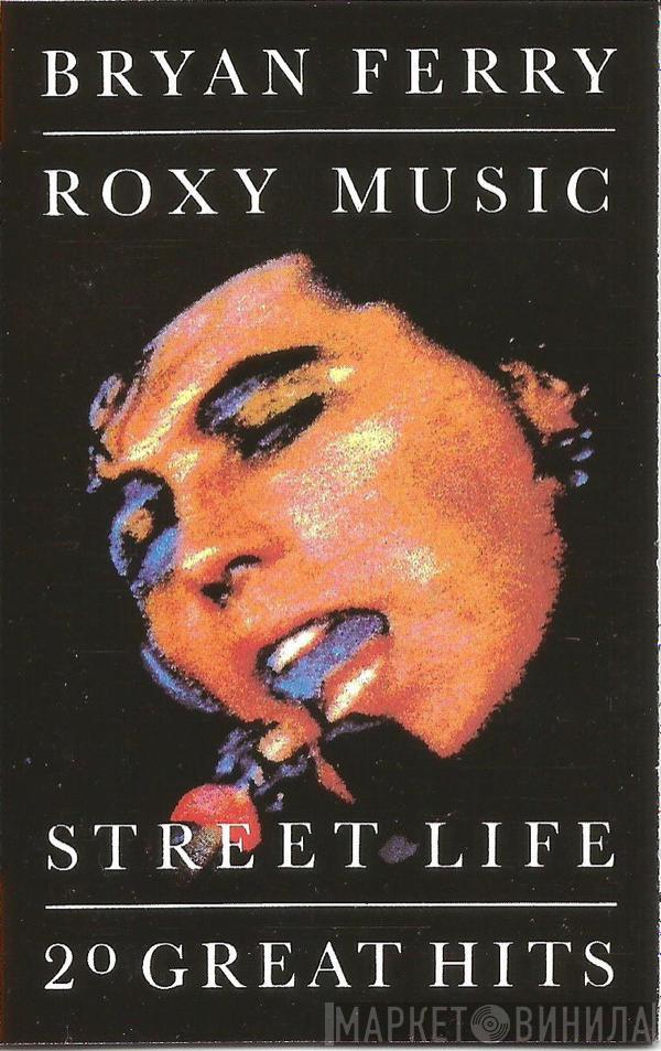 / Bryan Ferry  Roxy Music  - Street Life - 20 Great Hits