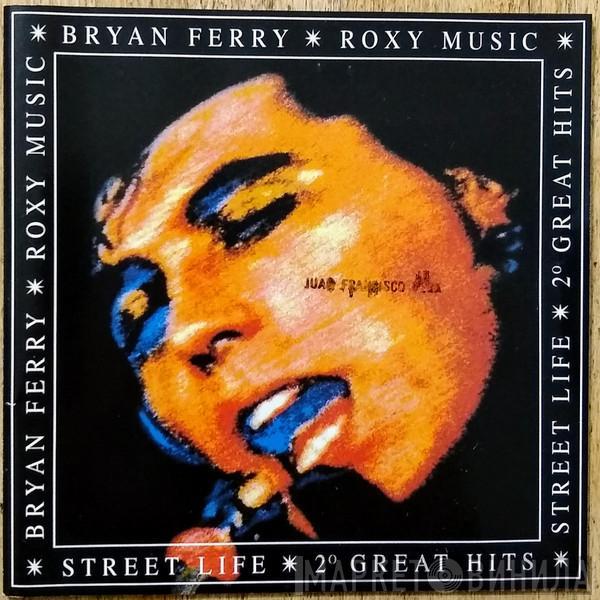 / Bryan Ferry  Roxy Music  - Street Life - 20 Great Hits
