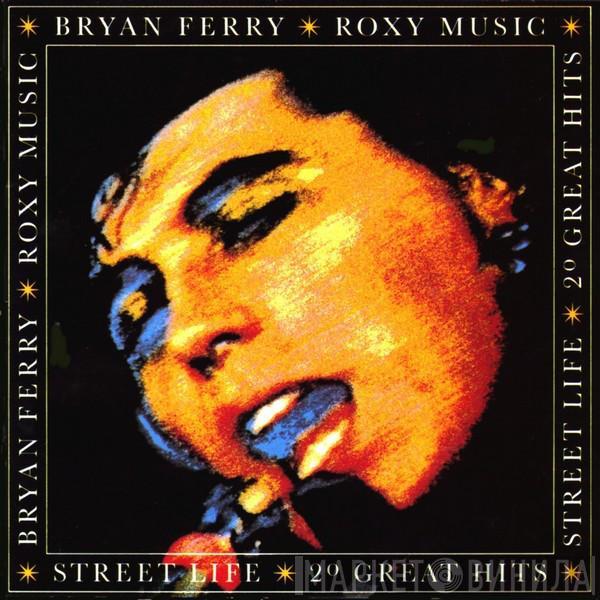 / Bryan Ferry  Roxy Music  - Street Life - 20 Great Hits