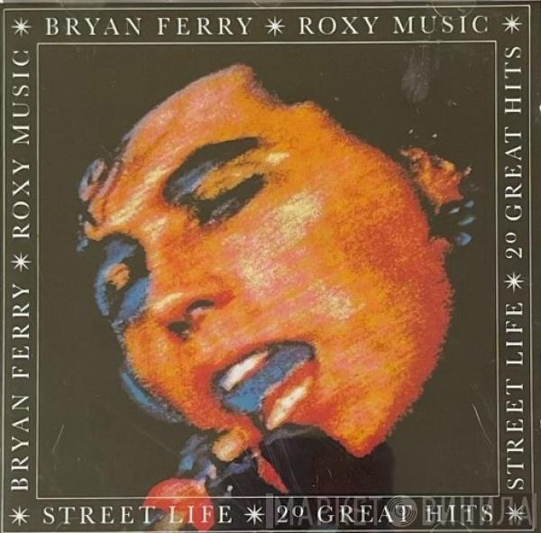 / Bryan Ferry  Roxy Music  - Street Life - 20 Great Hits