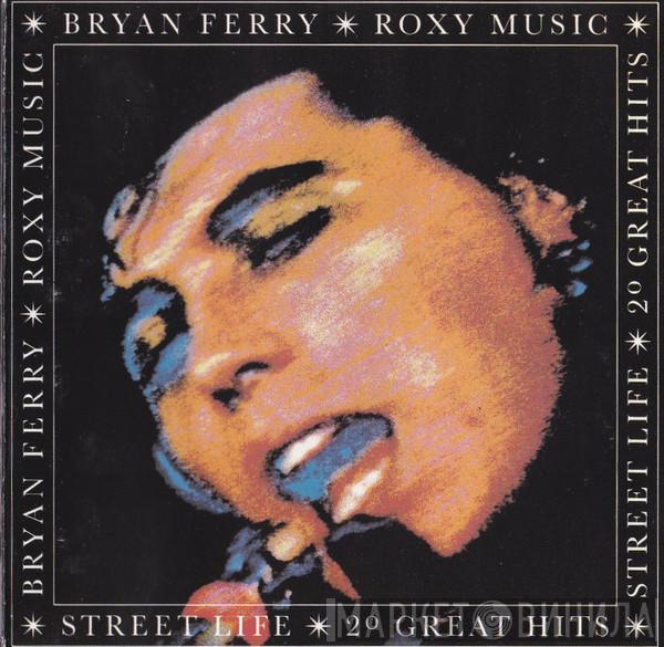 / Bryan Ferry  Roxy Music  - Street Life - 20 Great Hits