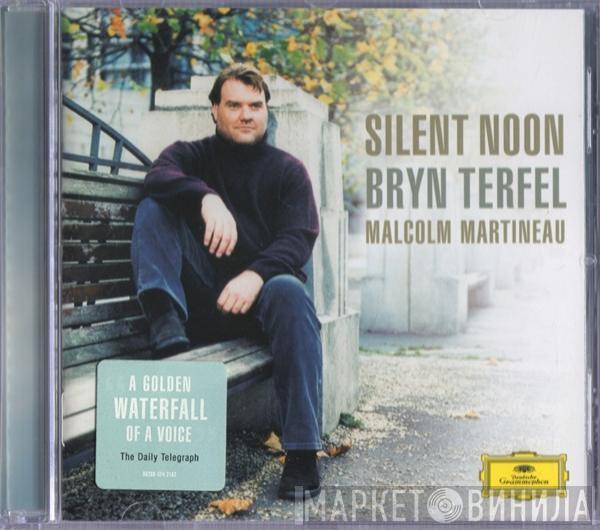 / Bryn Terfel  Malcolm Martineau  - Silent Noon