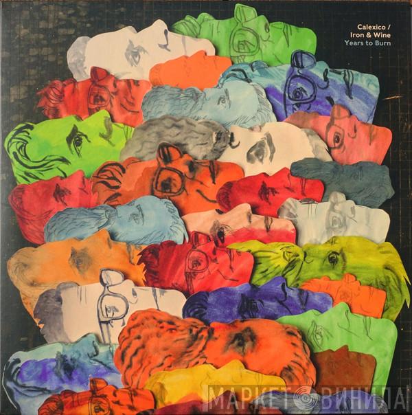 / Calexico  Iron And Wine  - Years To Burn