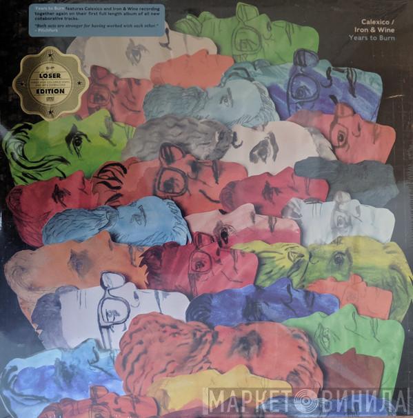 / Calexico  Iron And Wine  - Years To Burn