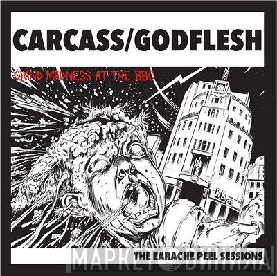 / Carcass  Godflesh  - The Earache Peel Sessions (Grind Madness At The BBC)