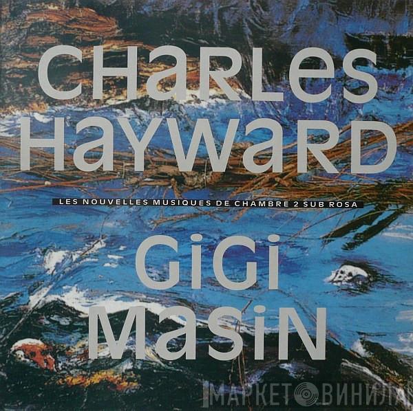 / Charles Hayward  Gigi Masin  - Les Nouvelles Musiques De Chambre Volume 2