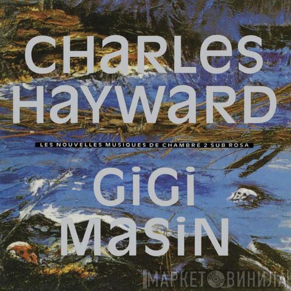 / Charles Hayward  Gigi Masin  - Les Nouvelles Musiques De Chambre Volume 2