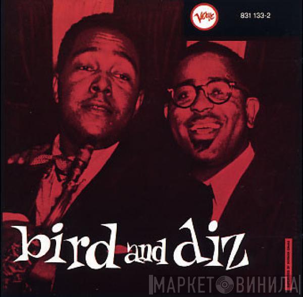 / Charlie Parker  Dizzy Gillespie  - Bird And Diz