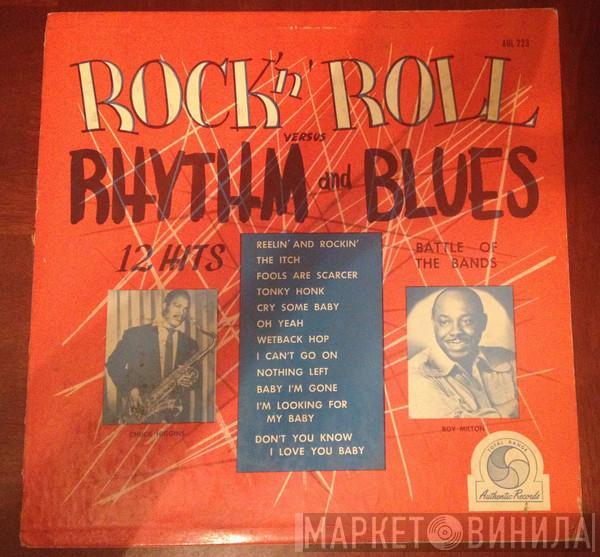 / Chuck Higgins  Roy Milton  - Rock 'n' Roll Versus Rhythm And Blues