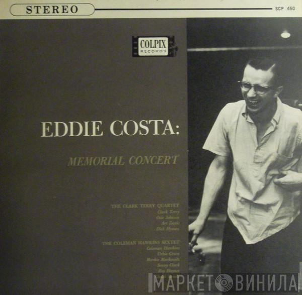 / Clark Terry Quartet  Coleman Hawkins Sextet  - Eddie Costa: Memorial Concert