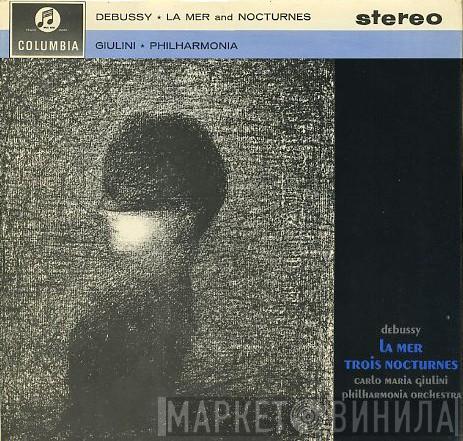 / Claude Debussy , Carlo Maria Giulini  Philharmonia Orchestra  - La Mer And Nocturnes