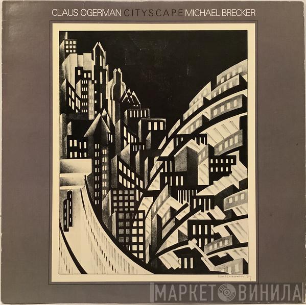 / Claus Ogerman  Michael Brecker  - Cityscape